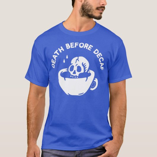 T-shirt Décès Avant Café-Décaf (Devant)
