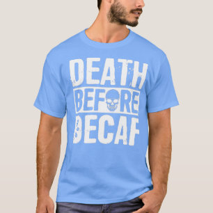 T-shirt Décès avant décaf blanc