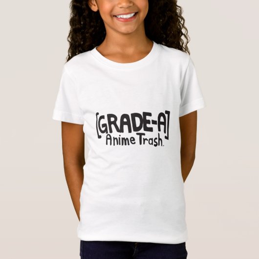 T-Shirt DÉCHETS D'ANIME DE GRADE-A (Devant)