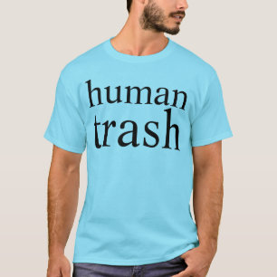 T-shirt déchets humains