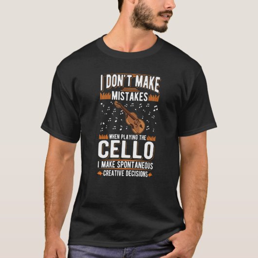 T-shirt Décisions créatives violoncelle Joueur de violonce (Devant)