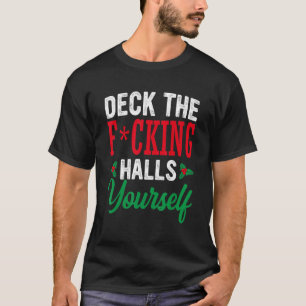 T-shirt Deck Les Halls Fcking Vous-Même