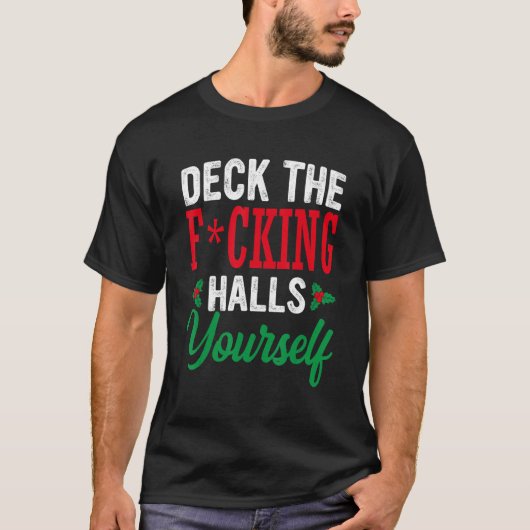 T-shirt Deck Les Halls Fcking Vous-Même (Devant)