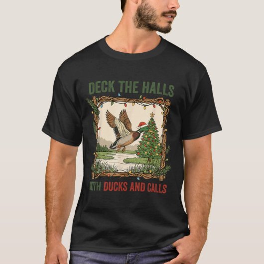 T-shirt Deck The Halls With Ducks And Calls Christmas Hunt (Devant)