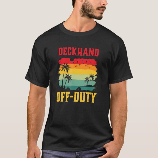 T-shirt Deckhand On Holiday Off Duty  Summer Break Outfit (Devant)