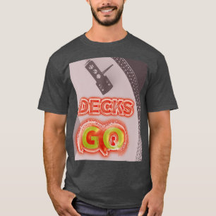 T-shirt Decks GO DJ platine vinyle junkie mi disco