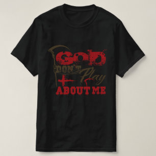 T-shirt Déclaration de foi audacieuse Dieu ne plaisante pa
