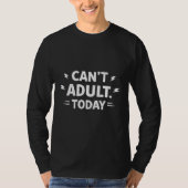 T-shirt Déclaration d'élite de la procrastination Incapabl (Devant)