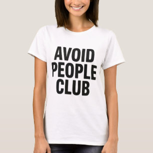 T-shirt Déclaration d'humour de club d'introvertis évitant