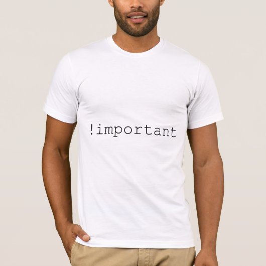 T-shirt Déclaration importante (CSS et conception web) (Devant)