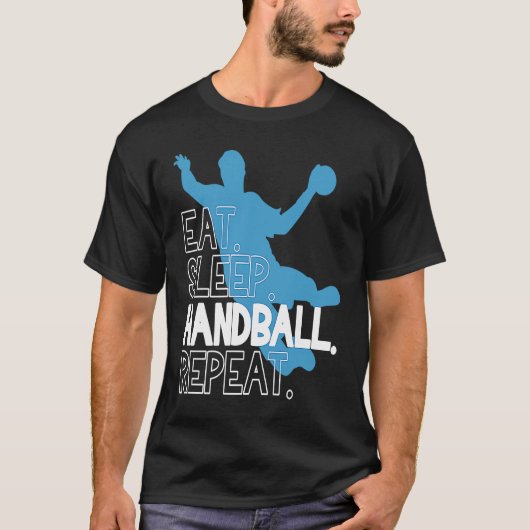 T-shirt Déclaration Manger Dormir Handball Répéter Handbal (Devant)