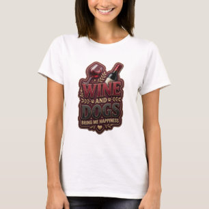 T-shirt Déclaration Rose VINS ET CHIENS ME RENDENT HEUREUX