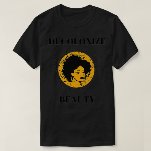 T-shirt Décoloniser la beauté Afrocentrée Black Beauty Mat (Design devant)