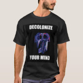 T-shirt decolonize votre esprit (Devant)