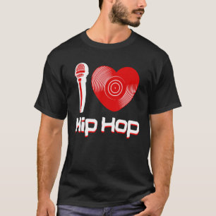 T-shirt Décontracté I Love Hip hop Music Rap Fan Breakdanc