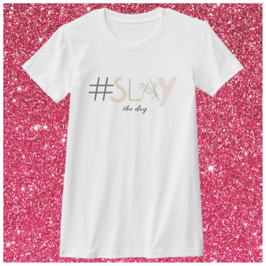 T-shirt décoratif blanc & beige SLAY the Day