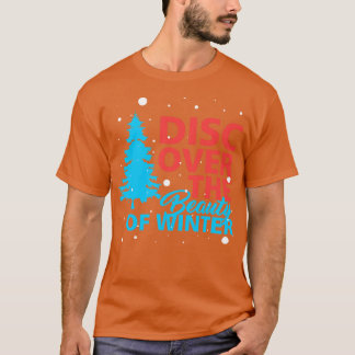T-shirt Découvrez la beauté de l'hiver
