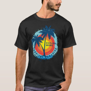 T-shirt Découvrez le paradis tropical