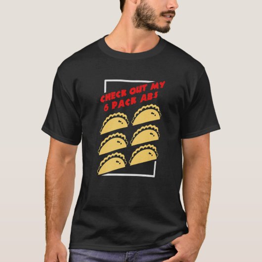 T-shirt Découvrez Mon 6 Pack Abs Taco (Devant)