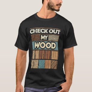 T-shirt Découvrez Mon menuisier menuisier de bois W