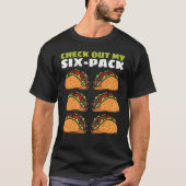 T-shirt Découvrez Mon Six Pack Taco Découvrez Mon 6 Pack T (Devant)