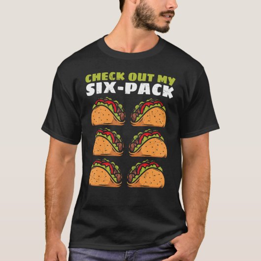 T-shirt Découvrez Mon Six Pack Taco Découvrez Mon 6 Pack T (Devant)