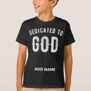 T-SHIRT DÉDIÉ À DIEU PERSONNALISABLE COOL TEXTE BLANC