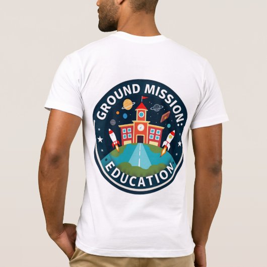 T-shirt d'éducation à la mission terrestre (Dos)