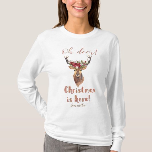 T-shirt Deer Head Poinsettia "Oh Deer Christmas is here" (Devant)