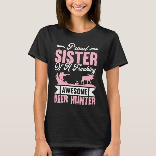 T-shirt Deer Hunter Hunting Season Huntsman Sister (Devant)