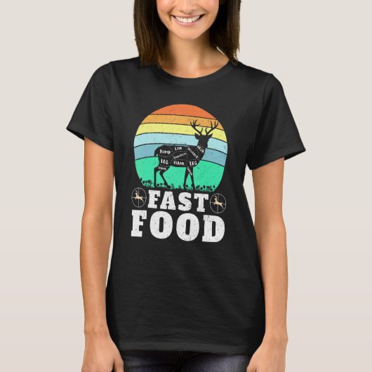 T-shirt Deer Hunting Funny Hunter Fast Food Present Funny (Devant)