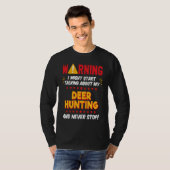 T-shirt Deer Hunting Hunter Saying Joke Graphic (Devant entier)