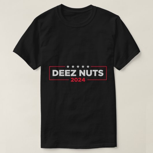 T-shirt Deez Nuts 2024 - Campagne Mème Humoristique Hommes (Design devant)