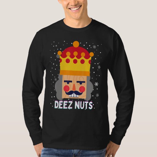 T-shirt Deez Nuts Meme Nutcracker Funny Christmas Pajama X (Devant)