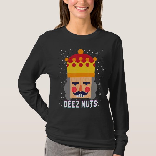 T-shirt Deez Nuts Meme Nutcracker Funny Christmas Pajama X (Devant)