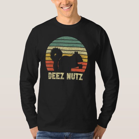 T-shirt Deez Nuts Nutcracker Écureuil Deez Nutz Deezs Nut (Devant)