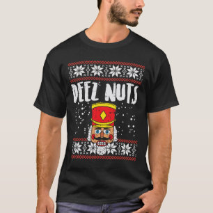 T-shirt Deez Nuts Nutcracker Fun Vilain Noël Mème Cadeau