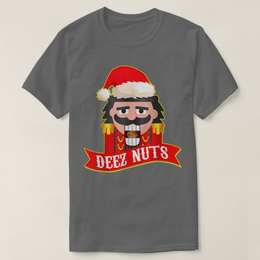 T-shirt Deez Nuts Nutcracker  Funny Ugly Christmas Sweater (Design devant)