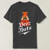 T-shirt Deez Nuts Nutcracker Nut Hommes & Femmes Drôle Xma (Design devant)