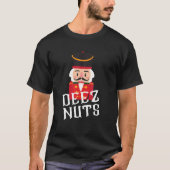 T-shirt Deez Nuts Nutcracker Nut Hommes Femmes Noël Drôle (Devant)