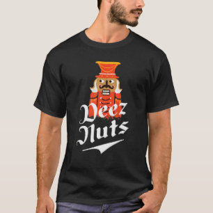 T-shirt Deez Nuts Nutcracker Nut Men