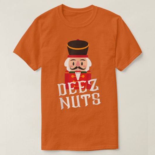 T-shirt Deez Nuts Nutcracker Nut  Men Women Funny Christma (Design devant)