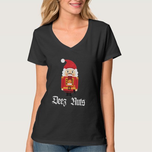 T-shirt Deez Nuts Nutcracker Soldier Drôle Mème de Noël (Devant)