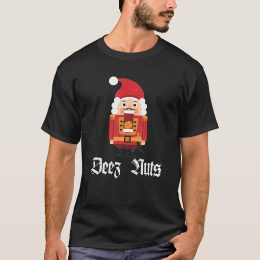 T-shirt Deez Nuts Nutcracker Soldier - Funky Christmas Mem (Devant)