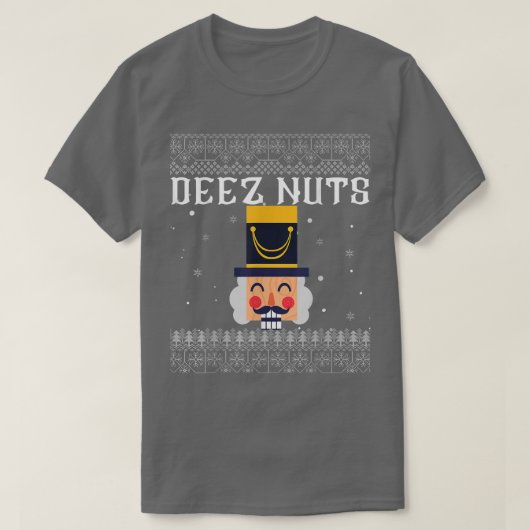 T-shirt Deez Nuts Nutcracker Ugly Christmas Sweater Funny (Design devant)