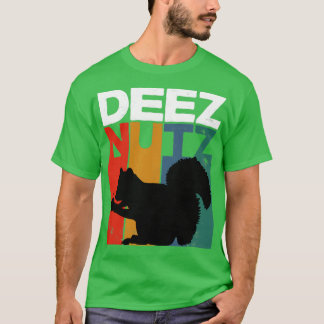 T-shirt Deez Nutz Nutcracker Écureuil Dees Nuts Chipmunk