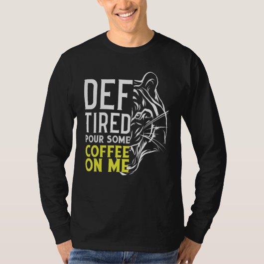 T-shirt Def Fatigué Verser Du Café Sur Moi 2 (Devant)
