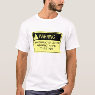 T-shirt Défauts de caractère