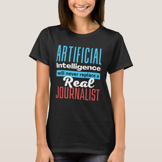 T-shirt Defending the Work of a Journalist AI (Devant)