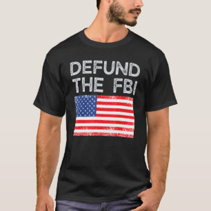 T-shirt Défendre la corruption du FBI Bureau fédéral du FB